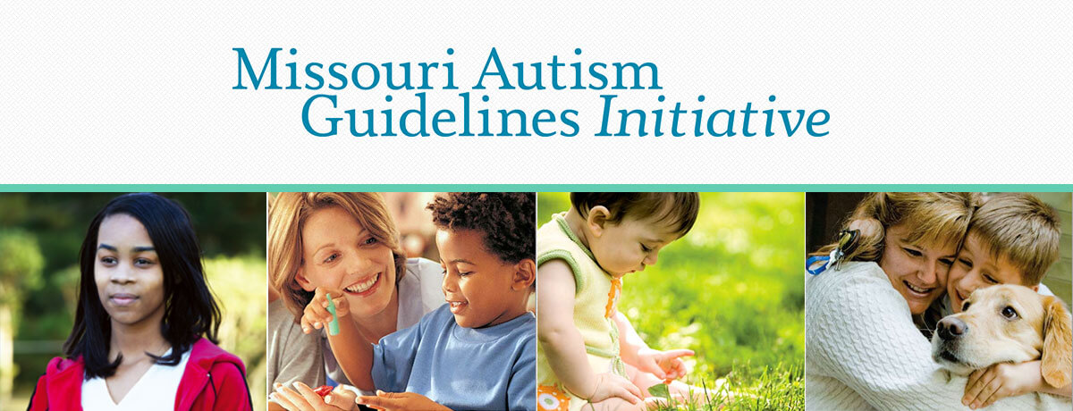Missouri Autism Guidelines Initiative