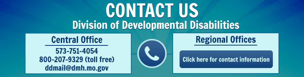 Contact the Division of Developmental Disabilities