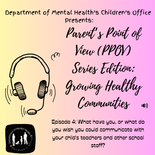 Episode 4: What have you, or what do you wish you could communicate with your child's teachers and other school staff?