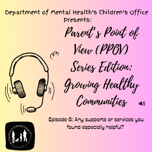 Parent's Point of View Podcast link to Soundcloud Episode 6